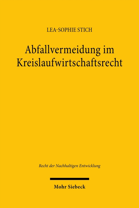 Abfallvermeidung im Kreislaufwirtschaftsrecht - Lea-Sophie Stich