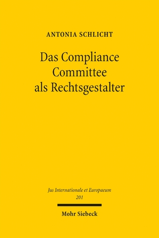 Das Compliance Committee als Rechtsgestalter