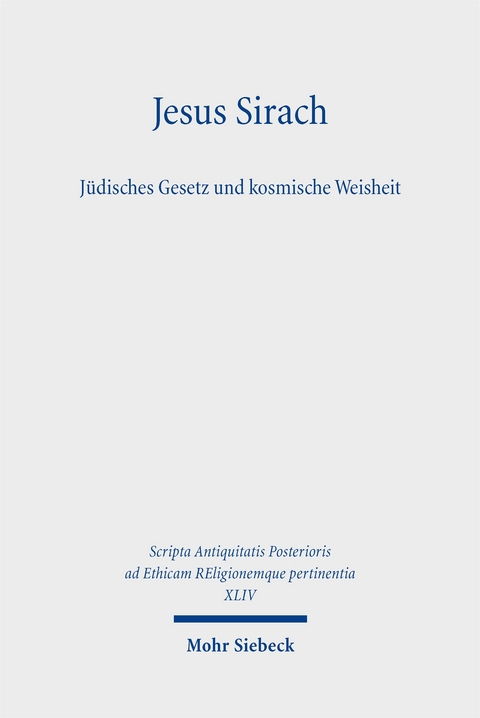 Jesus Sirach, Jüdisches Gesetz und kosmische Weisheit - 