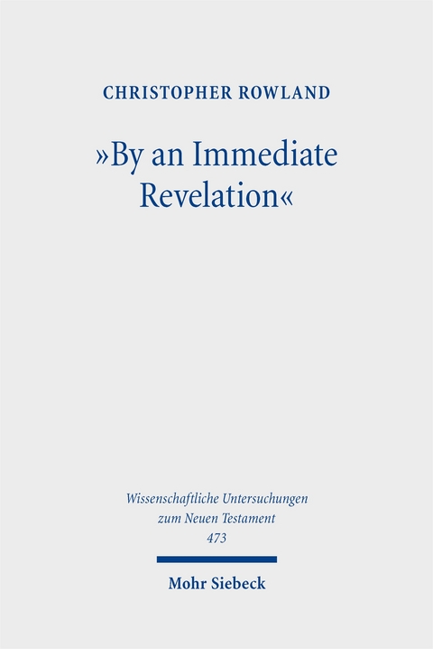 "By an Immediate Revelation" - Christopher Rowland