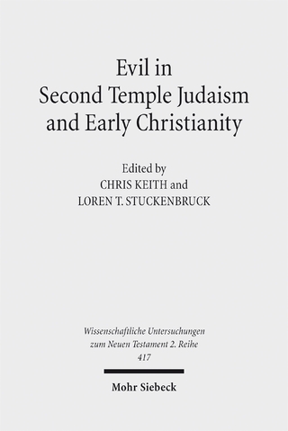 Evil in Second Temple Judaism and Early Christianity