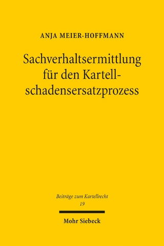 Sachverhaltsermittlung für den Kartellschadensersatzprozess