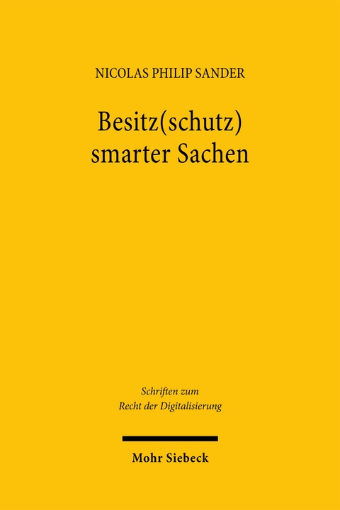 Besitz(schutz) smarter Sachen - Nicolas Philip Sander