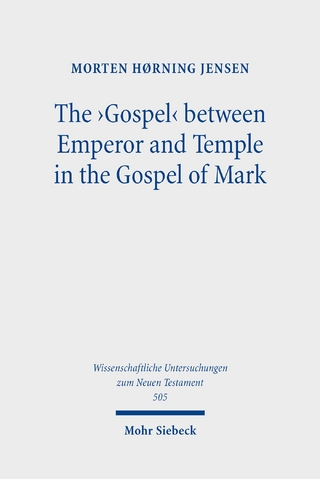 The 'Gospel' between Emperor and Temple in the Gospel of Mark