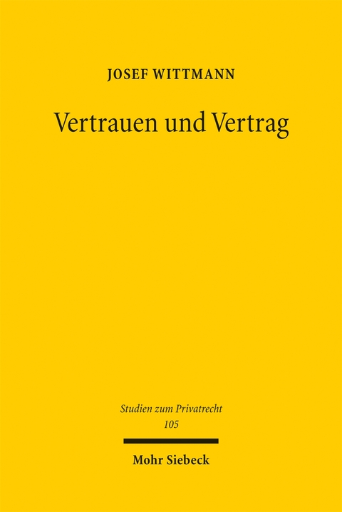 Vertrauen und Vertrag - Josef Wittmann