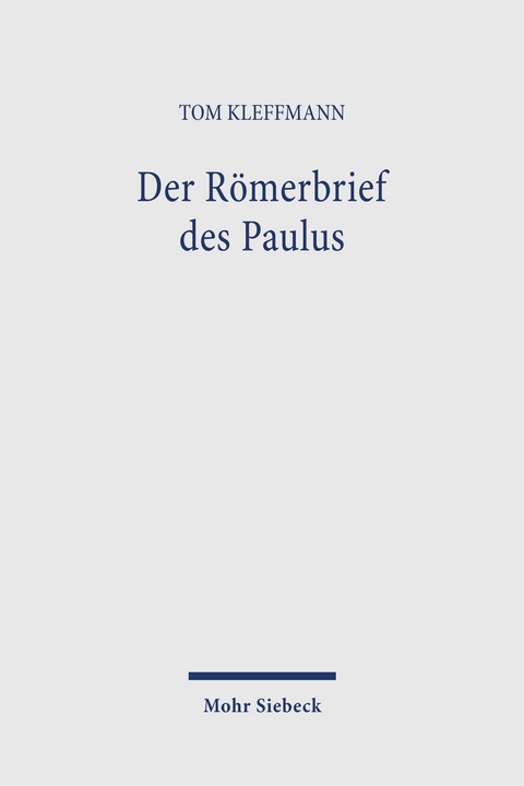 Der R&ouml;merbrief des Paulus - Tom Kleffmann