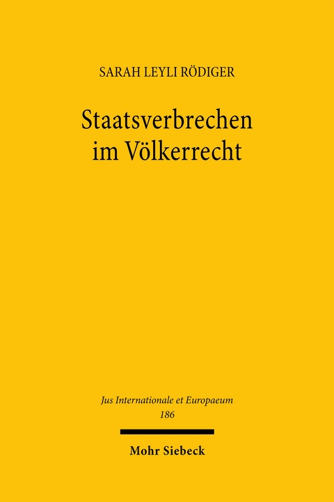 Staatsverbrechen im Völkerrecht - Sarah Leyli Rödiger