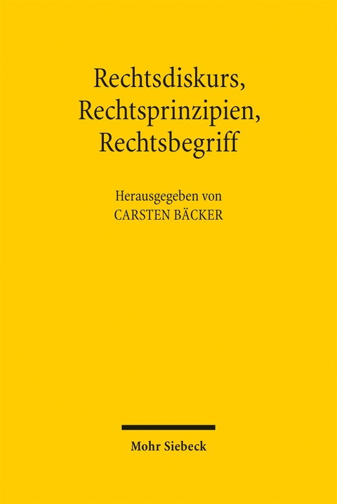 Rechtsdiskurs, Rechtsprinzipien, Rechtsbegriff - 