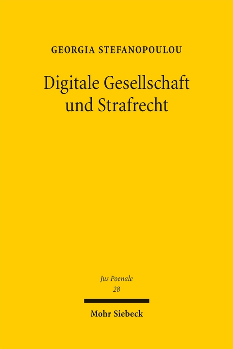 Digitale Gesellschaft und Strafrecht - Georgia Stefanopoulou