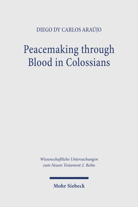 Peacemaking through Blood in Colossians - Diego dy Carlos Araújo