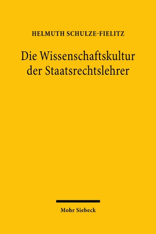 Die Wissenschaftskultur der Staatsrechtslehrer