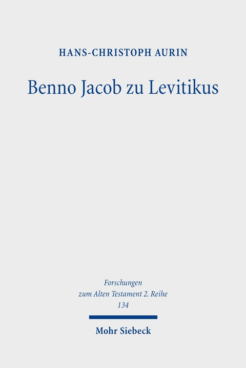 Benno Jacob zu Levitikus - Hans-Christoph Aurin