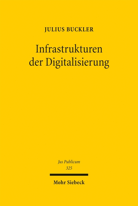 Infrastrukturen der Digitalisierung - Julius Buckler