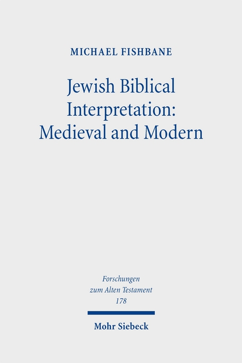 Jewish Biblical Interpretation: Medieval and Modern - Michael Fishbane