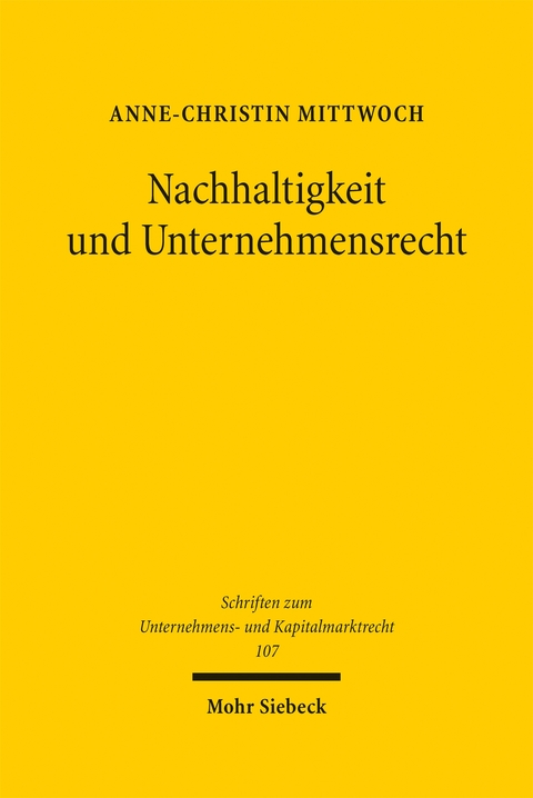 Nachhaltigkeit und Unternehmensrecht - Anne-Christin Mittwoch
