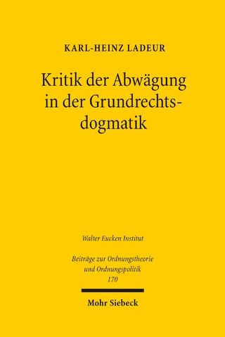 Kritik der Abwägung in der Grundrechtsdogmatik