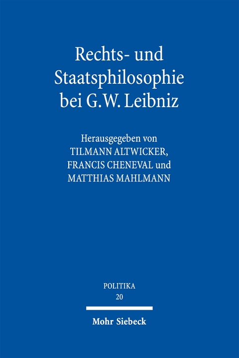 Rechts- und Staatsphilosophie bei G.W. Leibniz - 