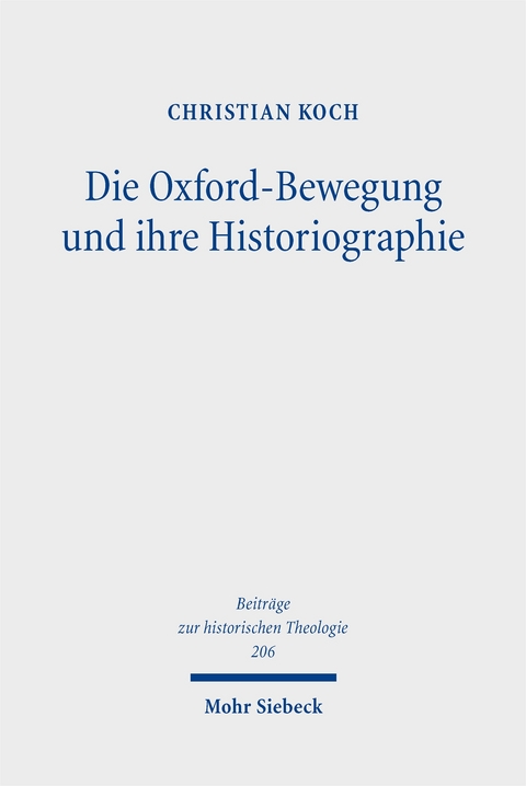 Die Oxford-Bewegung und ihre Historiographie - Christian Koch