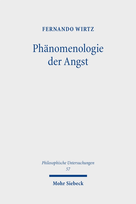 Ph&auml;nomenologie der Angst - Fernando Wirtz