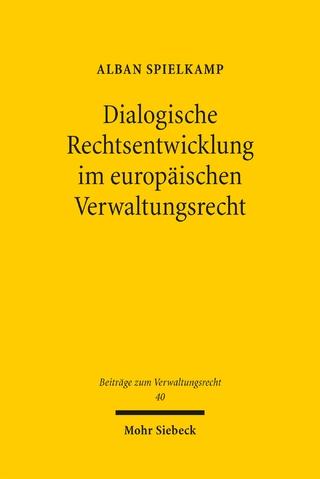 Dialogische Rechtsentwicklung im europäischen Verwaltungsrecht