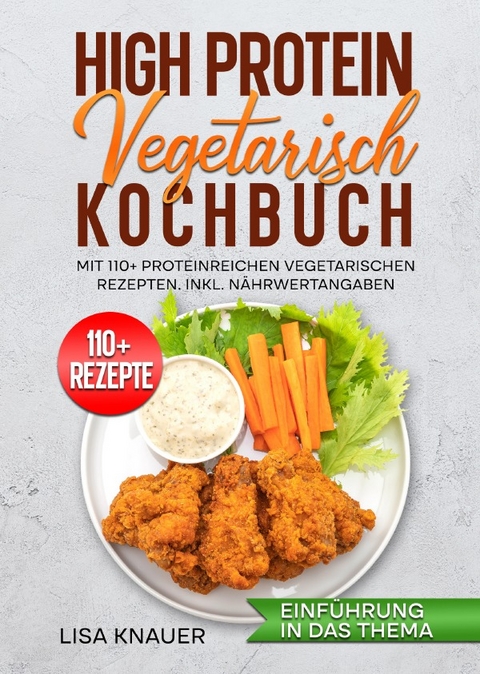 High Protein Vegetarisch Kochbuch - Lisa Knauer