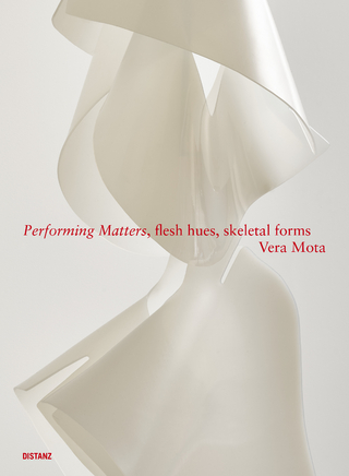 Performing Matters, flesh hues, skeletal forms