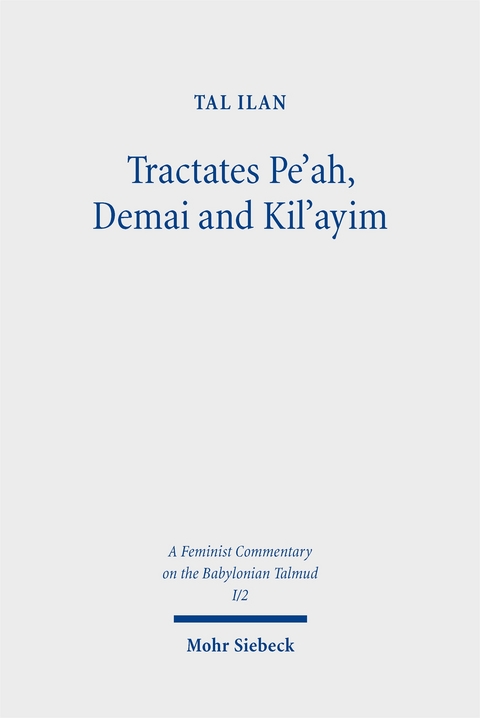 Tractates Pe'ah, Demai and Kil'ayim - Tal Ilan