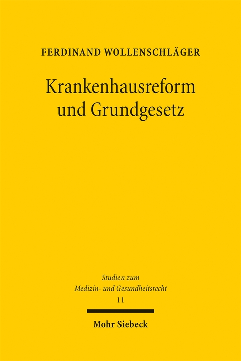 Krankenhausreform und Grundgesetz - Ferdinand Wollenschläger