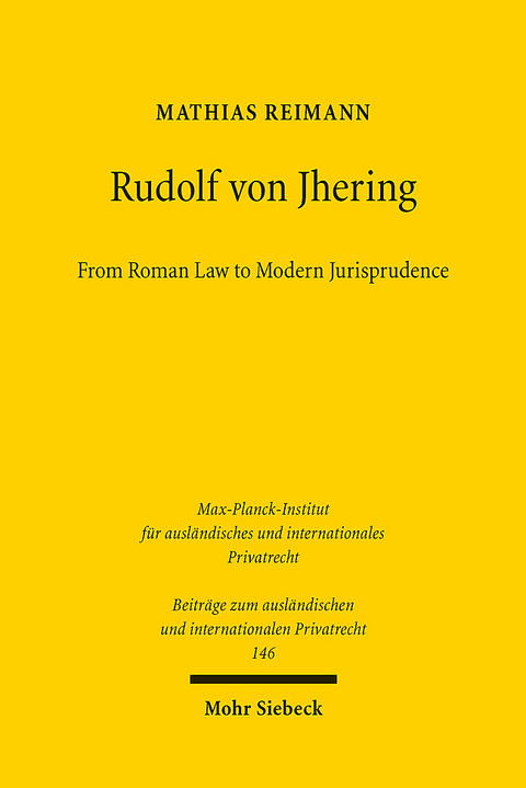 Rudolf von Jhering - Mathias Reimann
