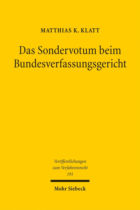 Das Sondervotum beim Bundesverfassungsgericht - Matthias K. Klatt