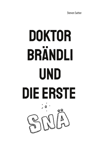 Doktor Brändli und die erste Snä