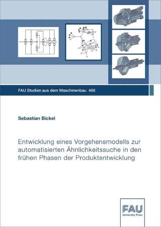 Entwicklung eines Vorgehensmodells zur automatisierten Ähnlichkeitssuche in den frühen Phasen der Produktentwicklung