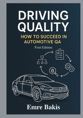 Driving Quality: How To Succeed In Automotive QA