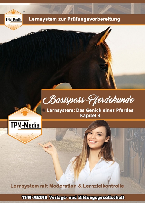 Lernsystem Basispass-Pferdekunde - Kapitel 3 - Das Genick des Pferdes - Thomas Mueller