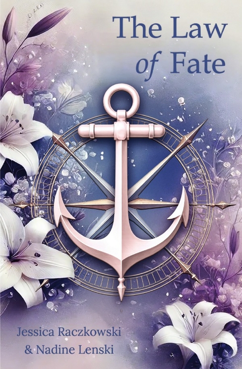 The Law of Fate - Jessica Raczkowski, Nadine Lenski