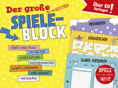 Der gro&szlig;e Spieleblock - Spiele f&uuml;r die ganze Familie