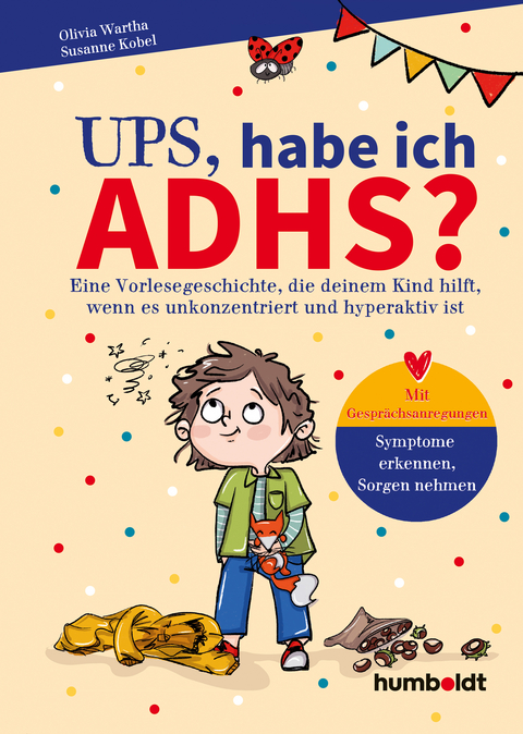 Ups, habe ich ADHS? - Dr. Olivia Wartha, Dr. Susanne Kobel