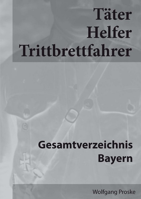 Täter Helfer Trittbrettfahrer - Wolfgang Proske