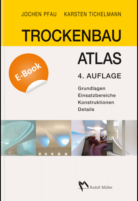 Trockenbau Atlas - E-Book (PDF) - Jochen Pfau, Karsten Tichelmann