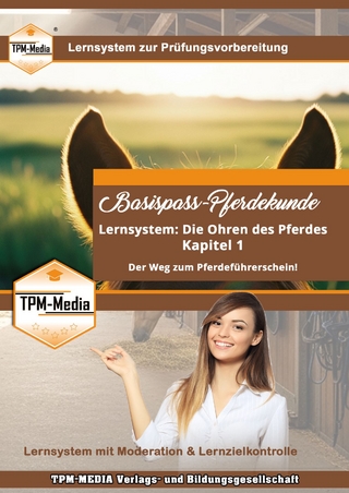 Lernsystem Basispass-Pferdekunde - Kapitel 1 - Die Ohren des Pferdes