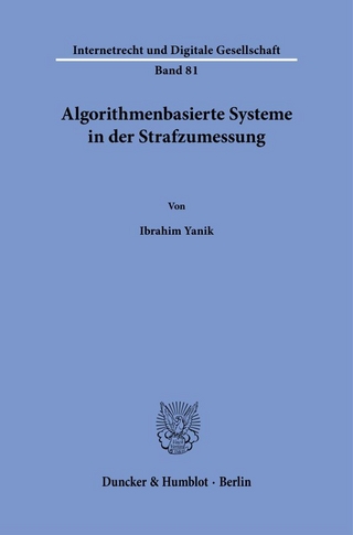 Algorithmenbasierte Systeme in der Strafzumessung