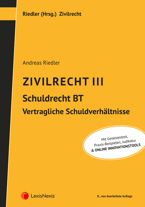 Zivilrecht III - Schuldrecht Besonderer Teil - Vertragliche Schuldverh&auml;ltnisse