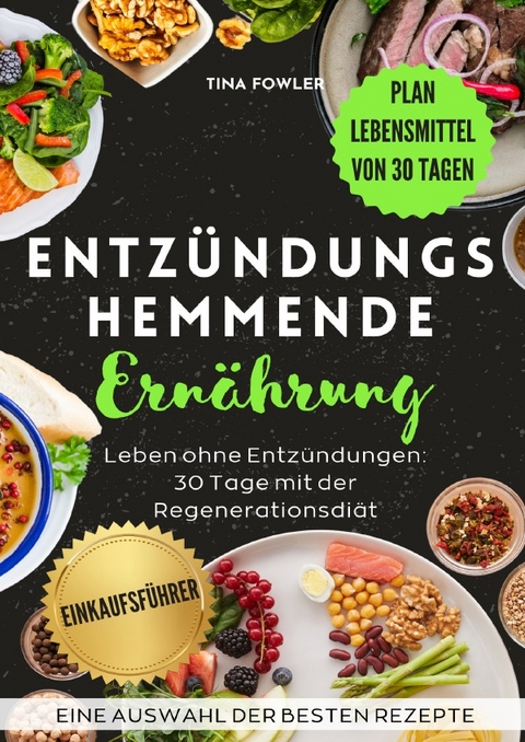 Entz&uuml;ndungshemmende Ern&auml;hrung - Tina Fowler