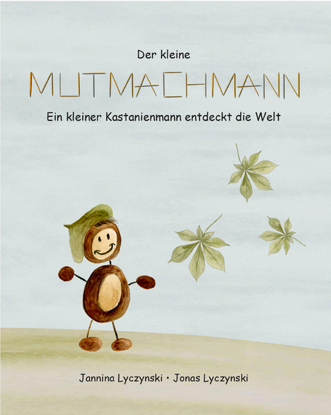 Der kleine Mutmachmann - Jannina Lycznski