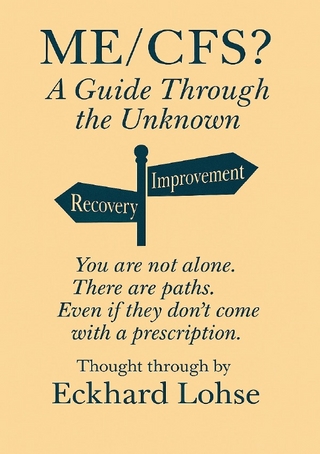 ME/CFS? A Guide Through the Unknown