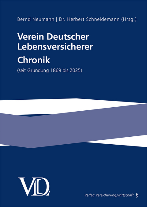 Verein Deutscher Lebensversicherer Chronik - 