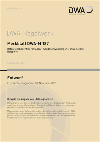 Merkblatt DWA-M 187 Retentionsbodenfilteranlagen – Sonderanwendungen, Hinweise und Beispiele (Entwurf)