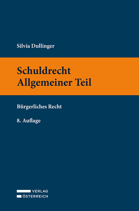 Schuldrecht Allgemeiner Teil - Silvia Dullinger