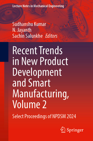 Recent Trends in New Product Development and Smart Manufacturing, Volume 2