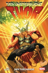 Der unsterbliche Thor - Al Ewing, Jan Bazaldua, David Baldeon, Brett Breeding, Juann Cabal,  Cafu, Martin Coccolo, KAREN S. DARBOE, Juan Ferreyra, Jorge Fornes, Lee Garbett, Gavin Giudry, Dan Jurgens, Leonard Kirk, Gleb Melnikov, Phil Noto, Humberto Ramos, Rod Reis, Valerio Schiti, Steve Skroce, Luciano Vecchio